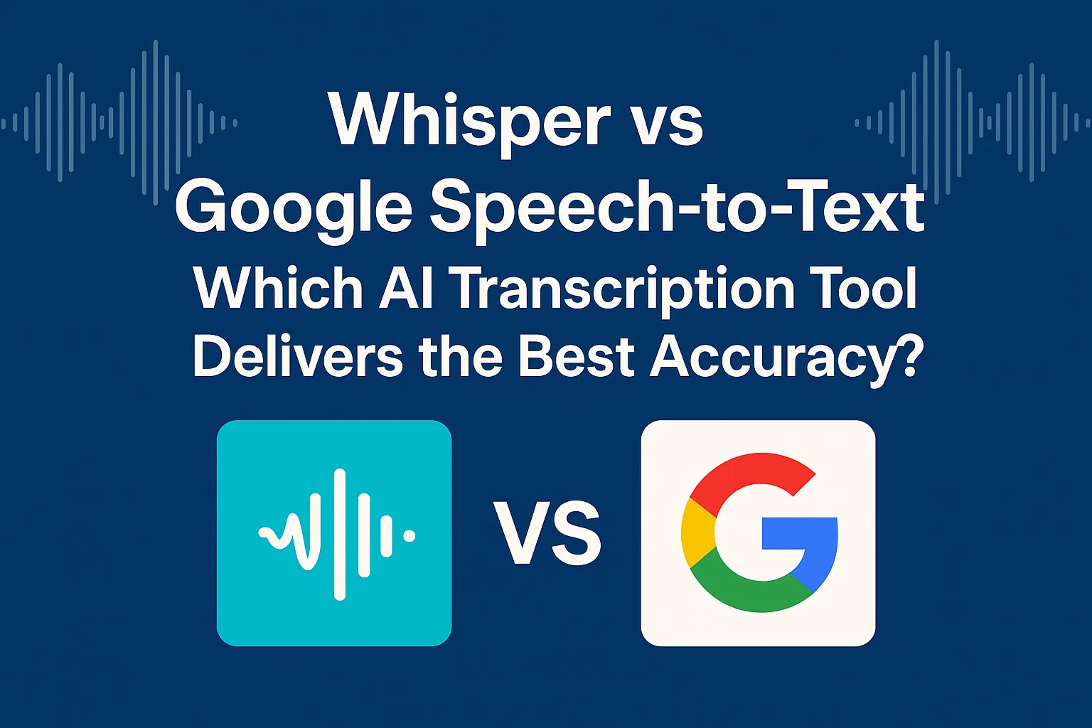 Whisper vs Deepgram vs Google Speech-to-Text: Ultimate Comparison (2026)